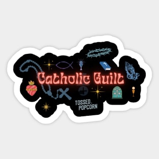 Catholic Guilt Sticker